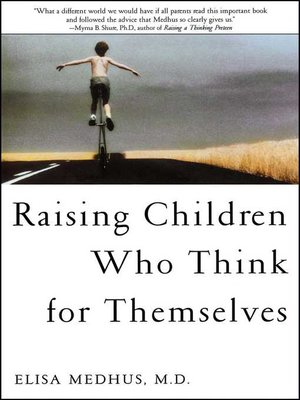 cover image of Raising Children Who Think for Themselves